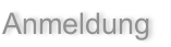 Anmeldung
