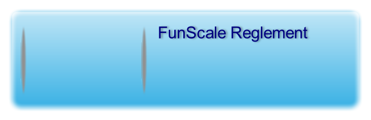 FunScale Reglement
